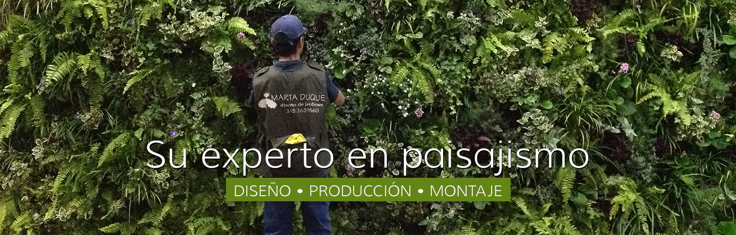Su experto en paisajismo. Diseño, Producción y Montaje